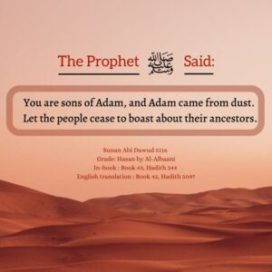 You are sons of Adam, and Adam came from dust_ Let the people cease to boast about their ancestors_.. Learn more secrets about hazrat adam on Al furqan Online Education